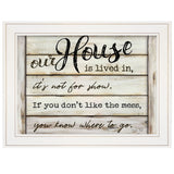 Our House Is Lived In 2 White Framed Print Wall Art