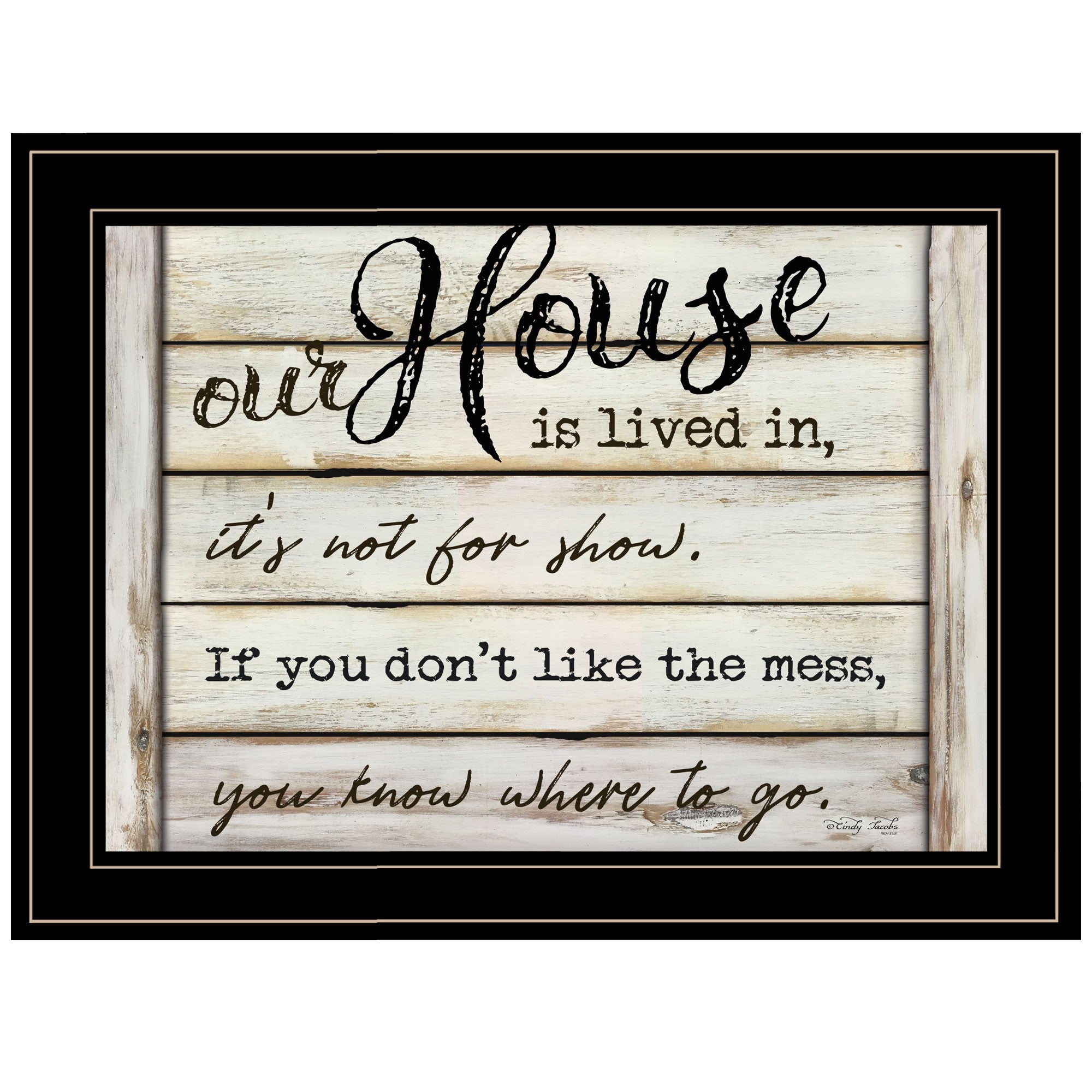 Our House Is Lived In 3 Black Framed Print Wall Art