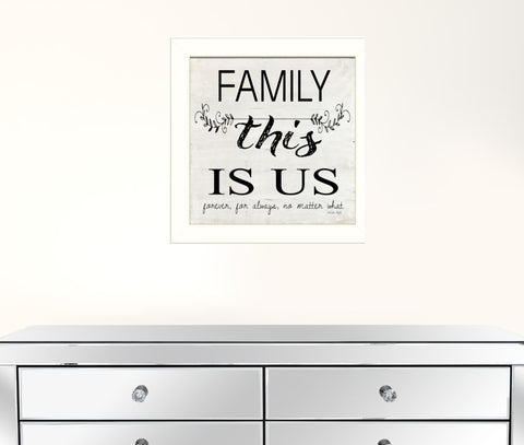 Family This Is Us Forever White Framed Print Wall Art