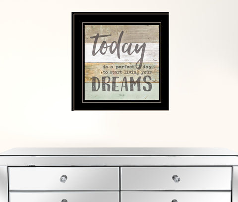 Live Your Dreams Today 2 Black Framed Print Wall Art