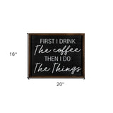 Drink The Cofee Then Do The Things Wall Art